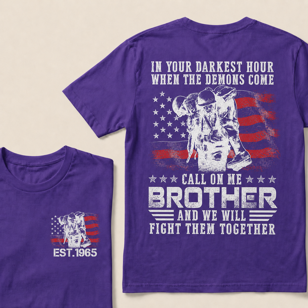 In Your Darkest Hour When The Demons Come Call On Me Brother Custom Year T-shirt