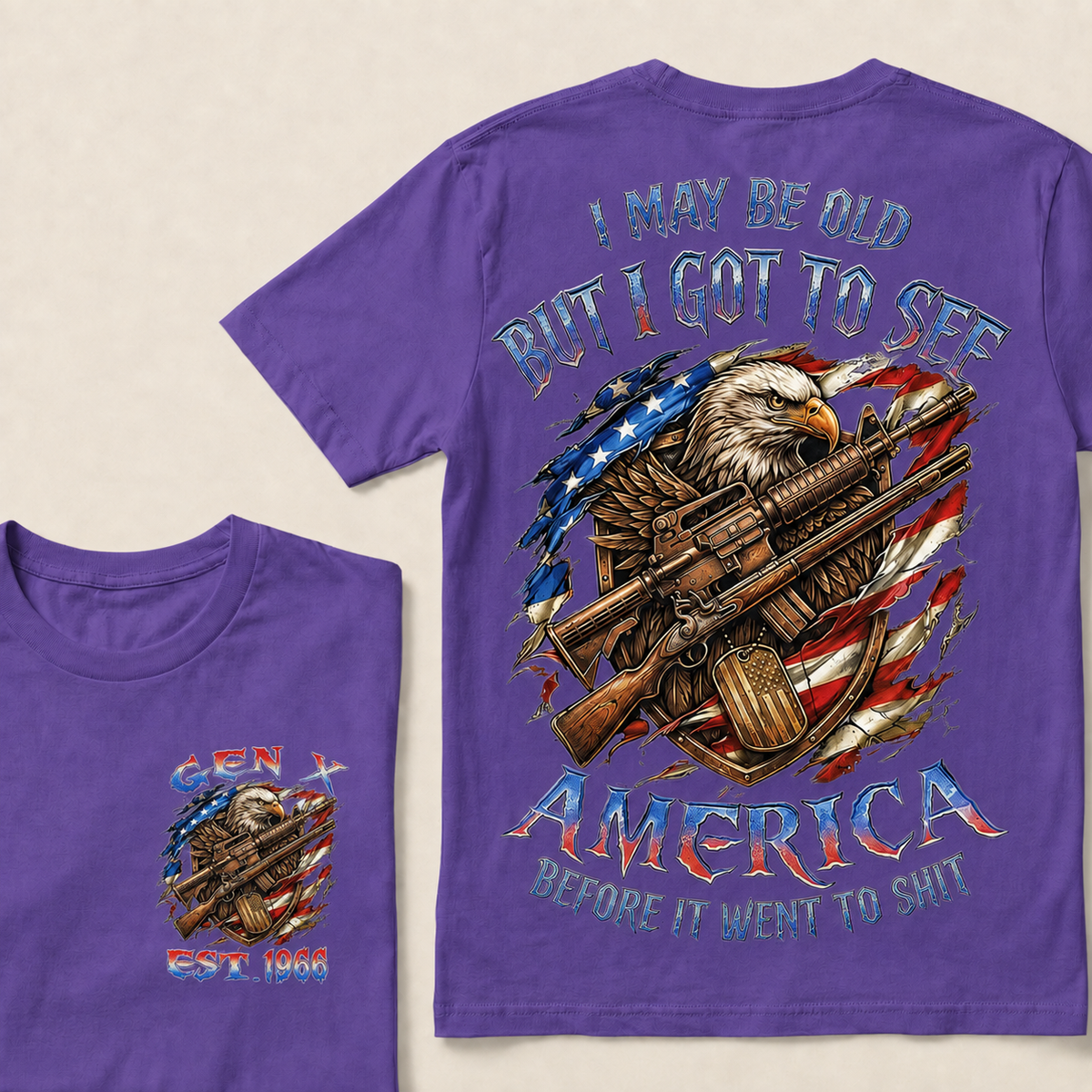I May Be Old But I Got To See The Usa Before It Went To Shit Custom Year T-shirt