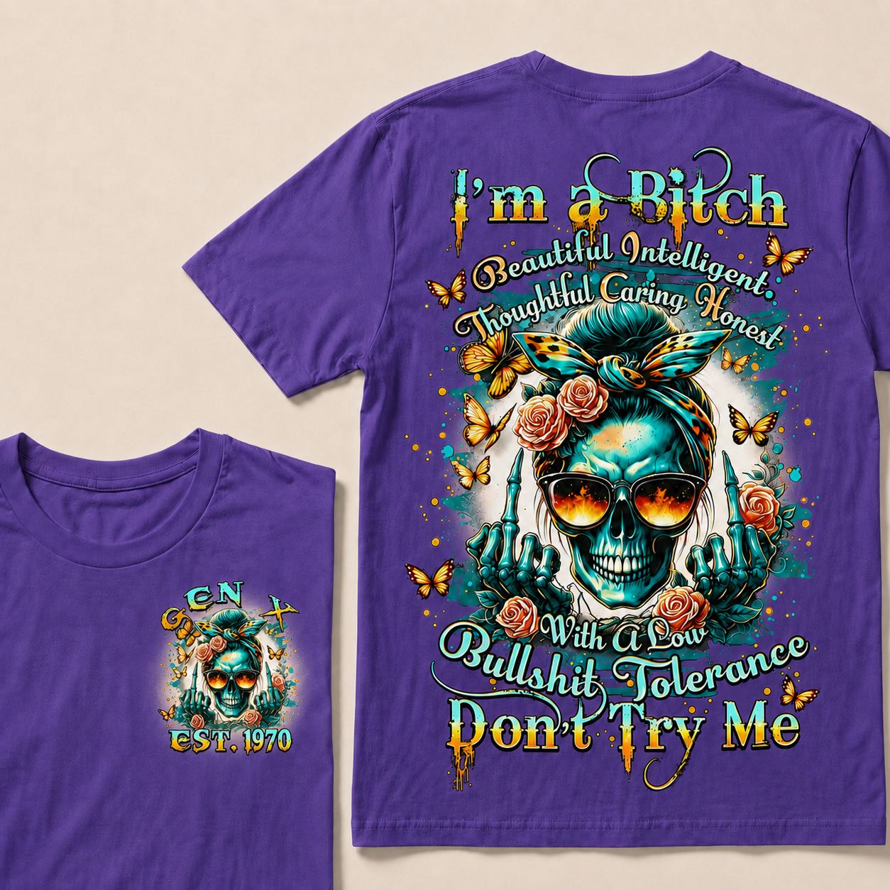 I'm A Bitch With A Low Bullshit Tolerance Don't Try Me Custom Year T-shirt
