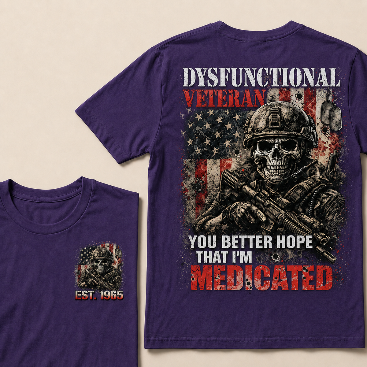 Dysfunctional Veteran You Better Hope Custom Year T-shirt