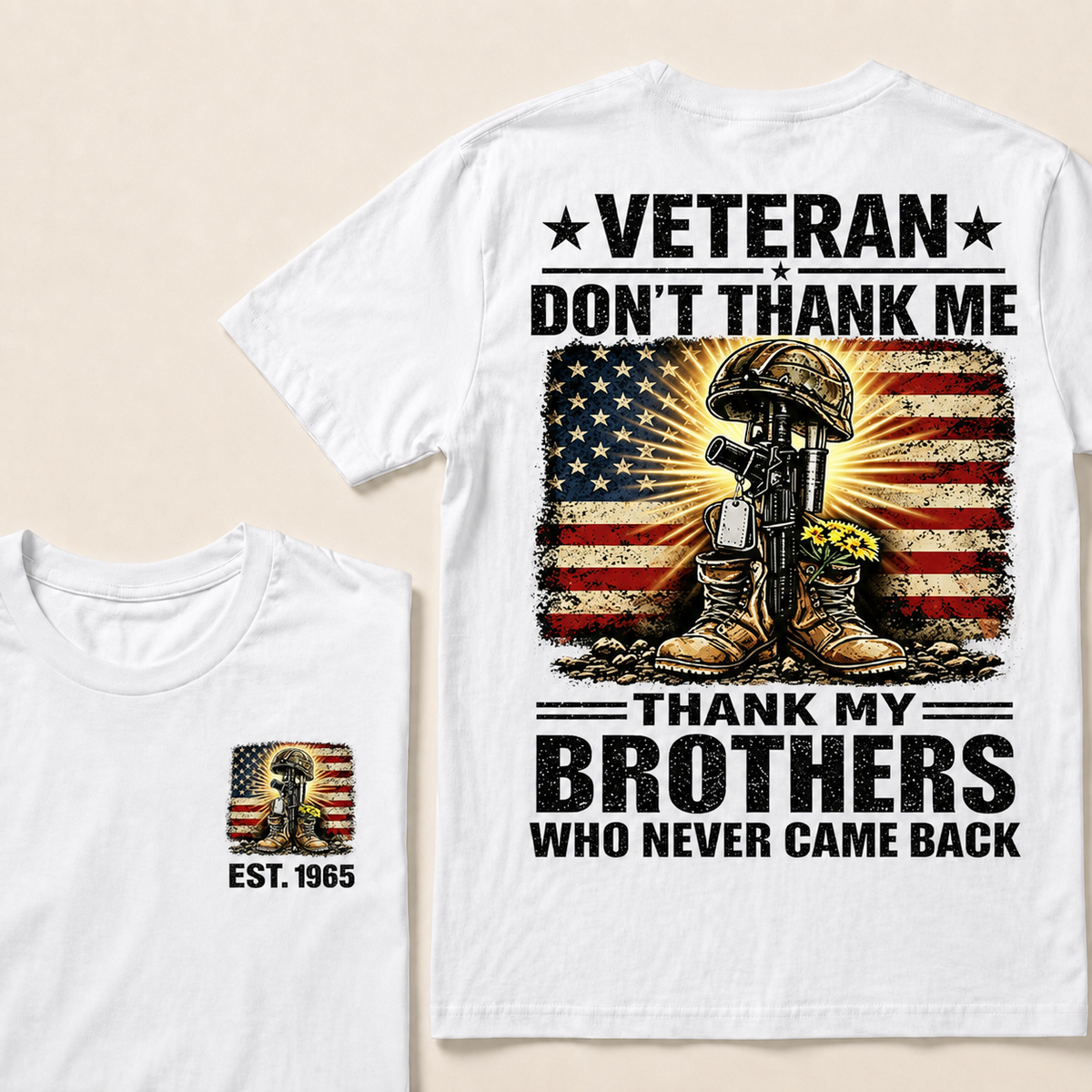 Veteran Don't Thank Me Thank My Brothers Custom Year Tops