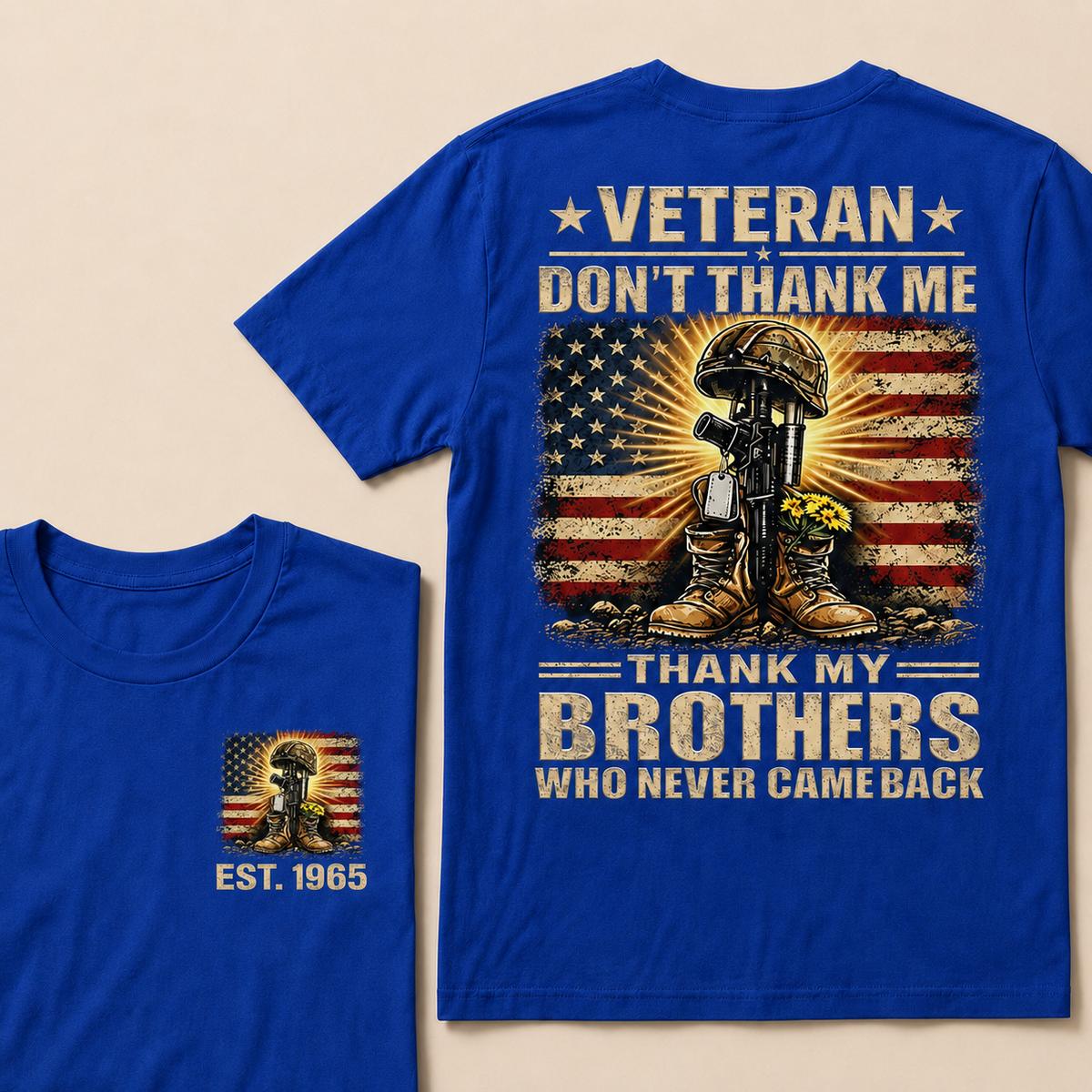 Veteran Don't Thank Me Thank My Brothers Custom Year Tops