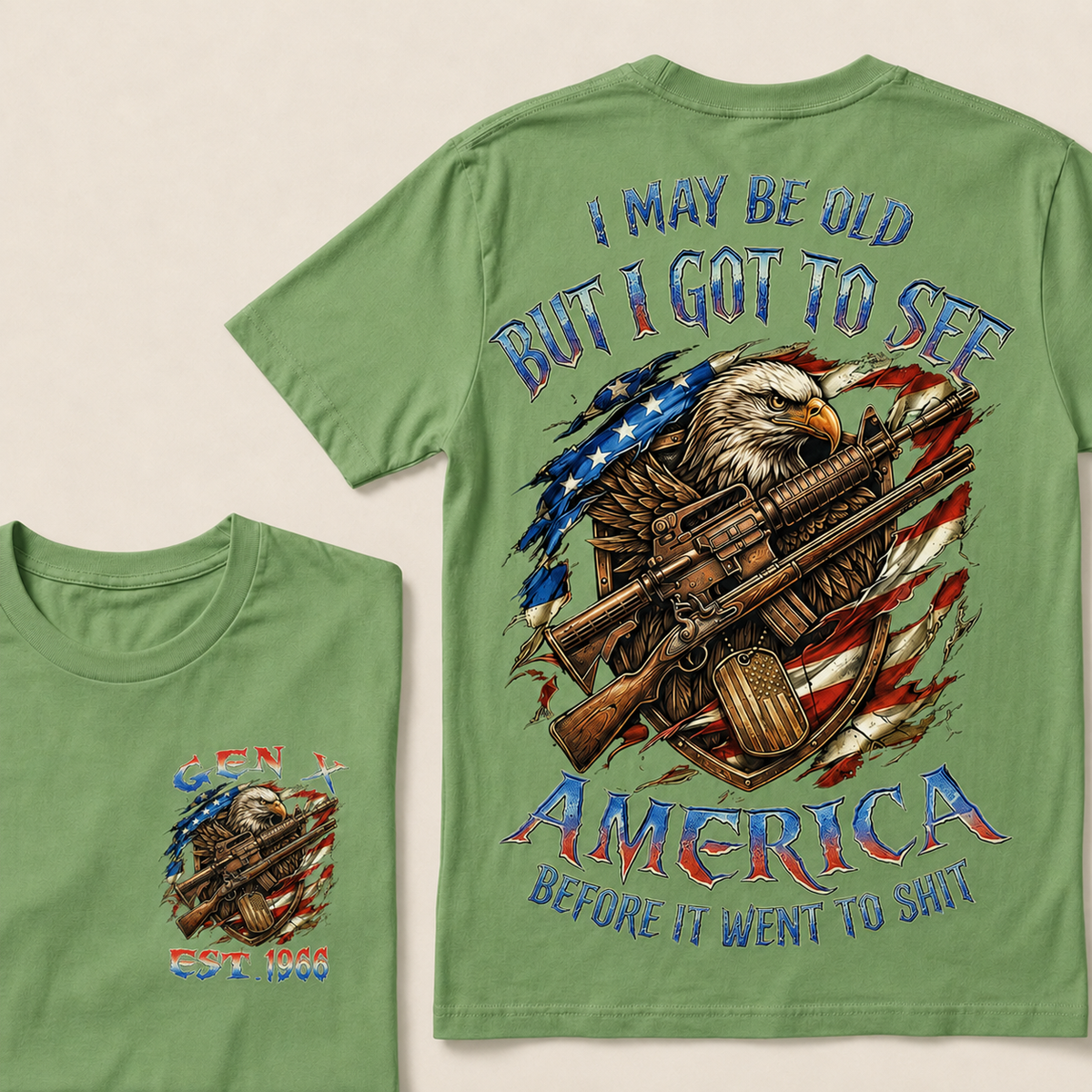 I May Be Old But I Got To See The Usa Before It Went To Shit Custom Year T-shirt