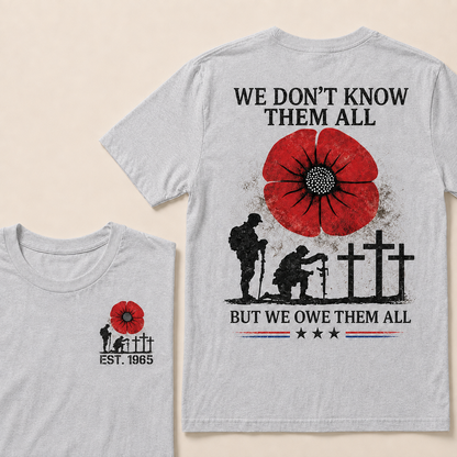 We Don't Know Them All But We Owe Them All Custom Year Women Tops
