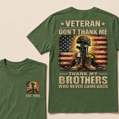Veteran Don't Thank Me Thank My Brothers Custom Year Tops
