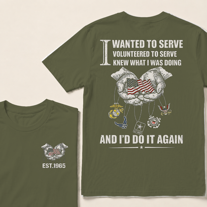 I Wanted To Serve Volunteered To Serve Custom Year Tops