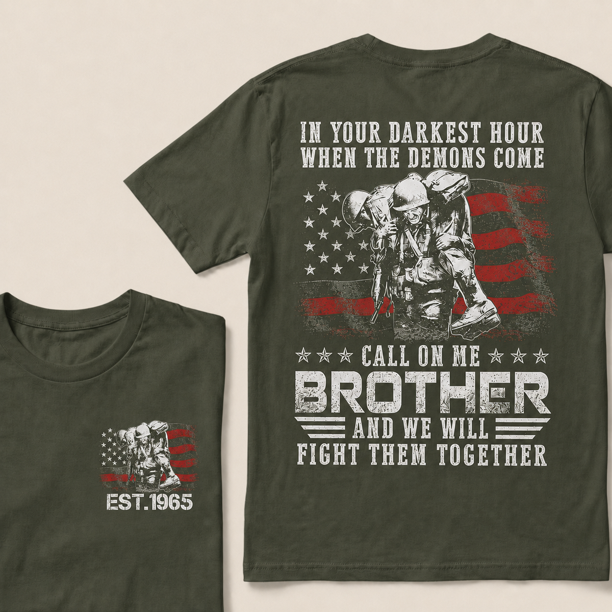 In Your Darkest Hour When The Demons Come Call On Me Brother Custom Year T-shirt
