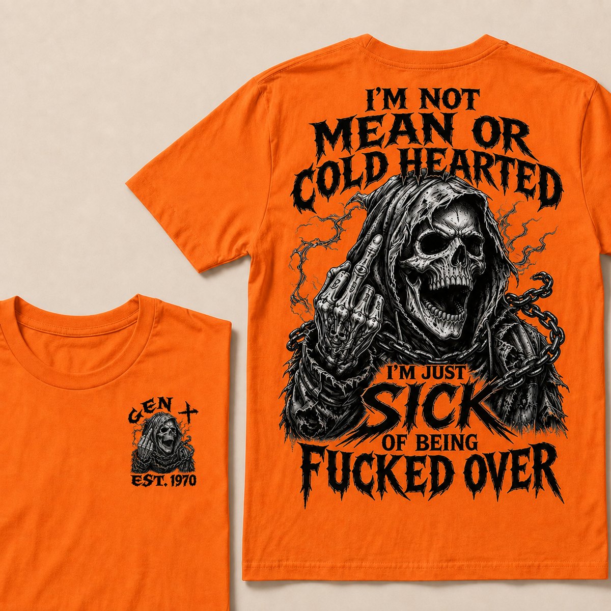 I'm Not Mean Or Cold Hearted I'm Just Sick Of Being F*cked Over Custom Year T-shirt