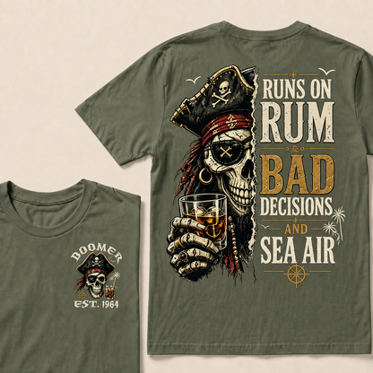 Runs On Rum Bad Decisions And Sea Air Custom Year T-shirt