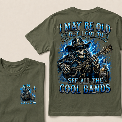 I May Be Old But I Got To See All The Cool Bands Custom Year T-shirt