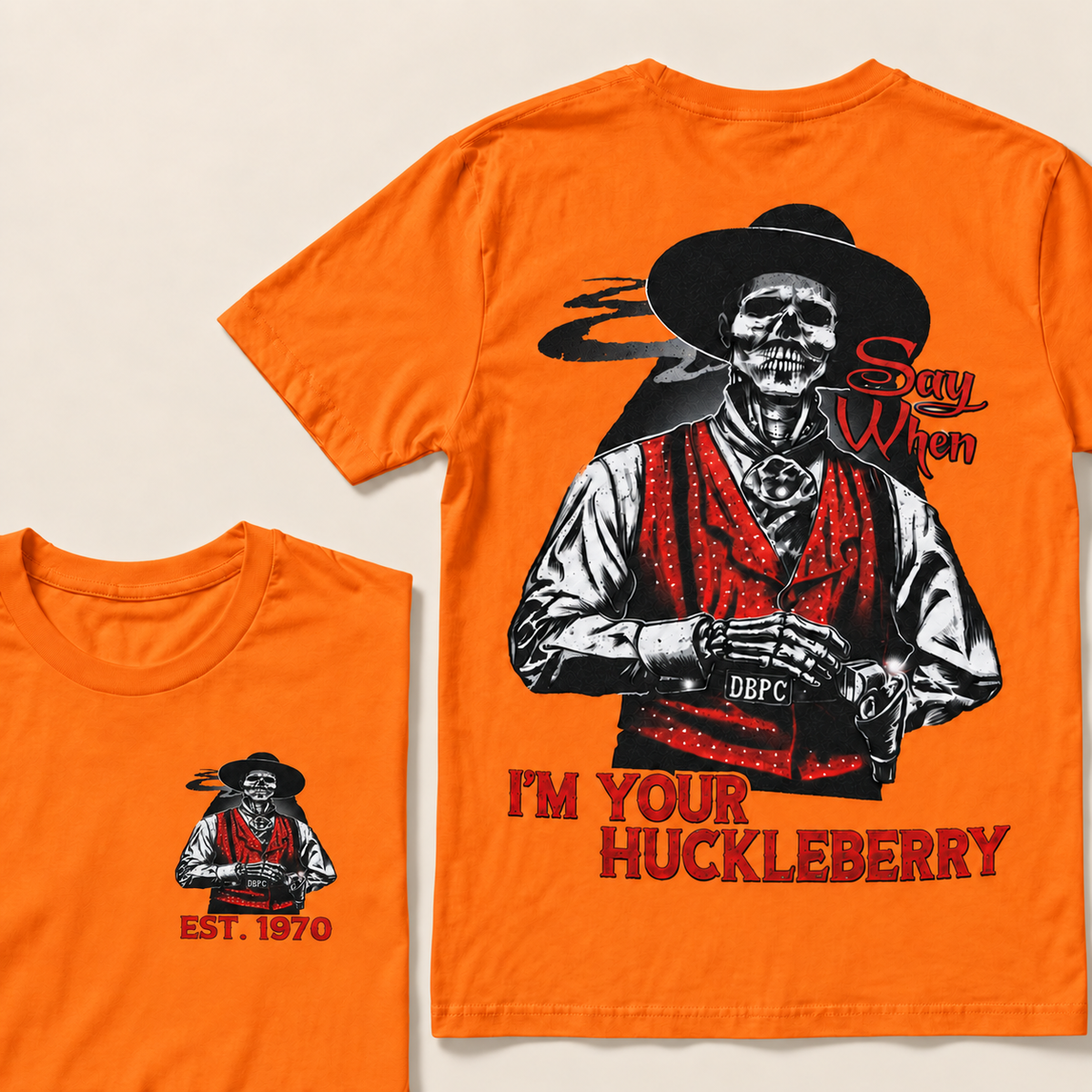I'M YOUR HUCKLEBERRY Custom Year T-Shirt