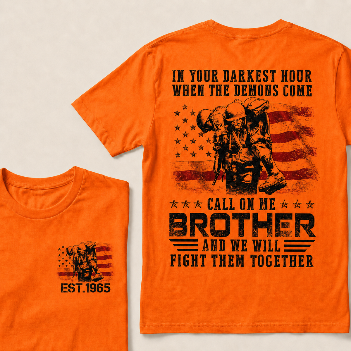 In Your Darkest Hour When The Demons Come Call On Me Brother Custom Year T-shirt
