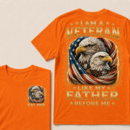I Am A Veteran Like My Father Before Me Custom Year Tops