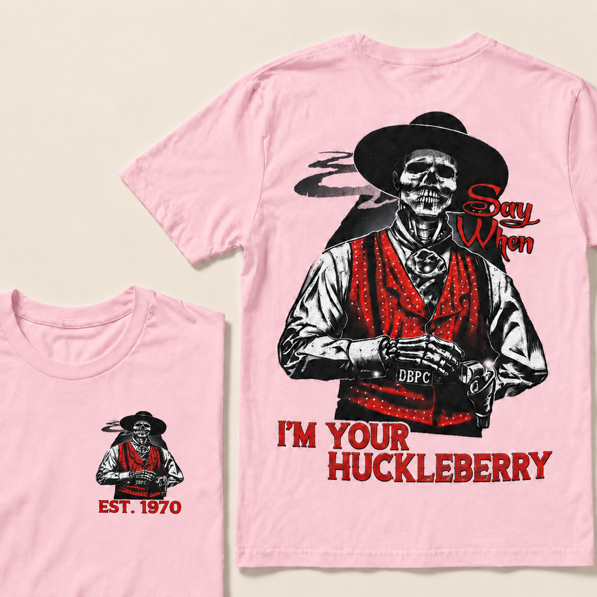 I'M YOUR HUCKLEBERRY Custom Year T-Shirt