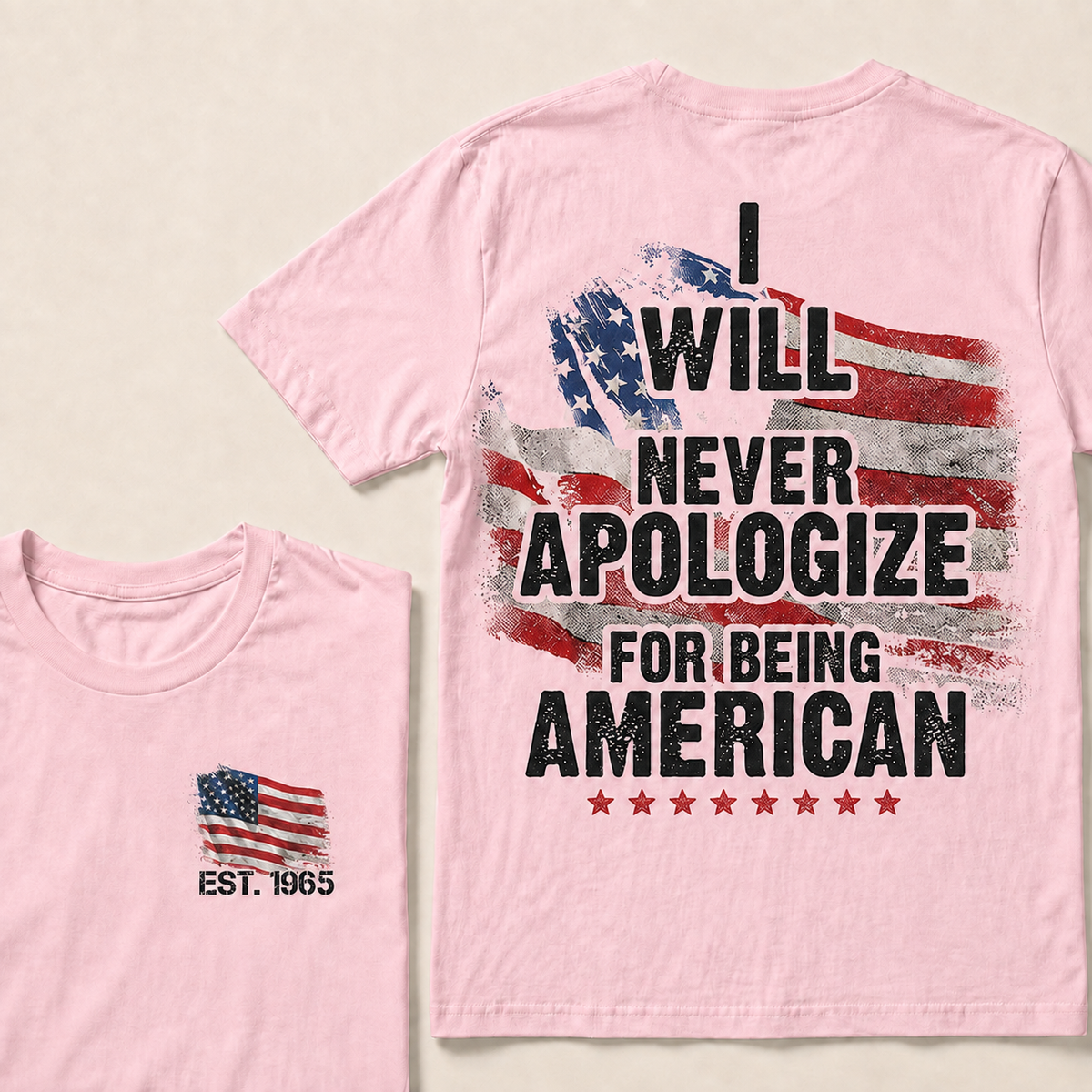 I Will Never Apologize For Being American Custom Year Women Tops