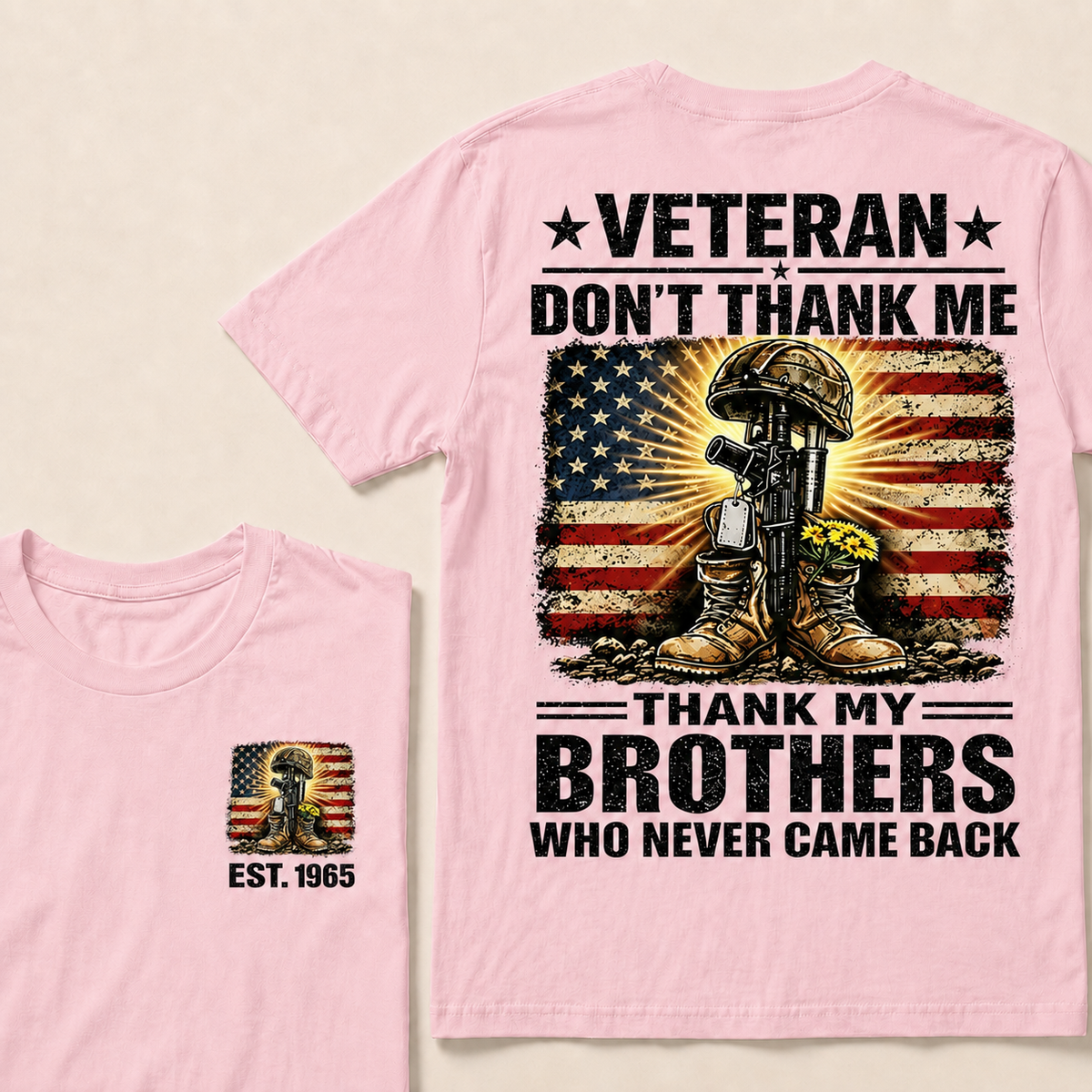 Veteran Don't Thank Me Thank My Brothers Custom Year Tops