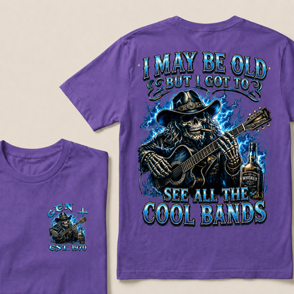 I May Be Old But I Got To See All The Cool Bands Custom Year T-shirt