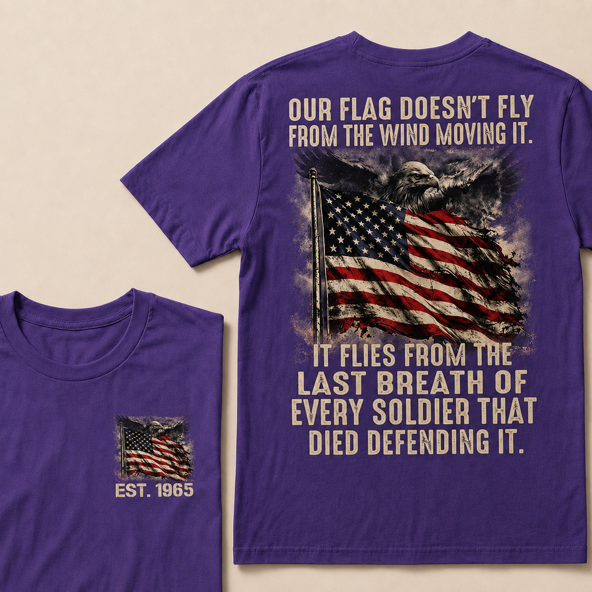 Our Flag Doesn't Fly From The Wind Moving It Custom Year T-shirt
