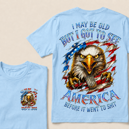 I May Be Old But I Got To See The Usa Before It Went To Shit Custom Year T-shirt