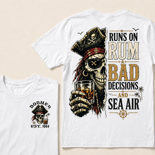 Runs On Rum Bad Decisions And Sea Air Custom Year T-shirt