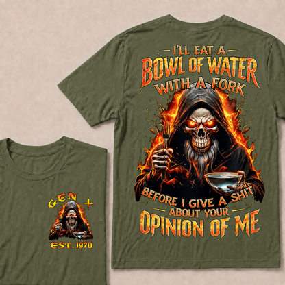 I'll Eat A Bowl Of Water With A Fork Custom Year T-shirt