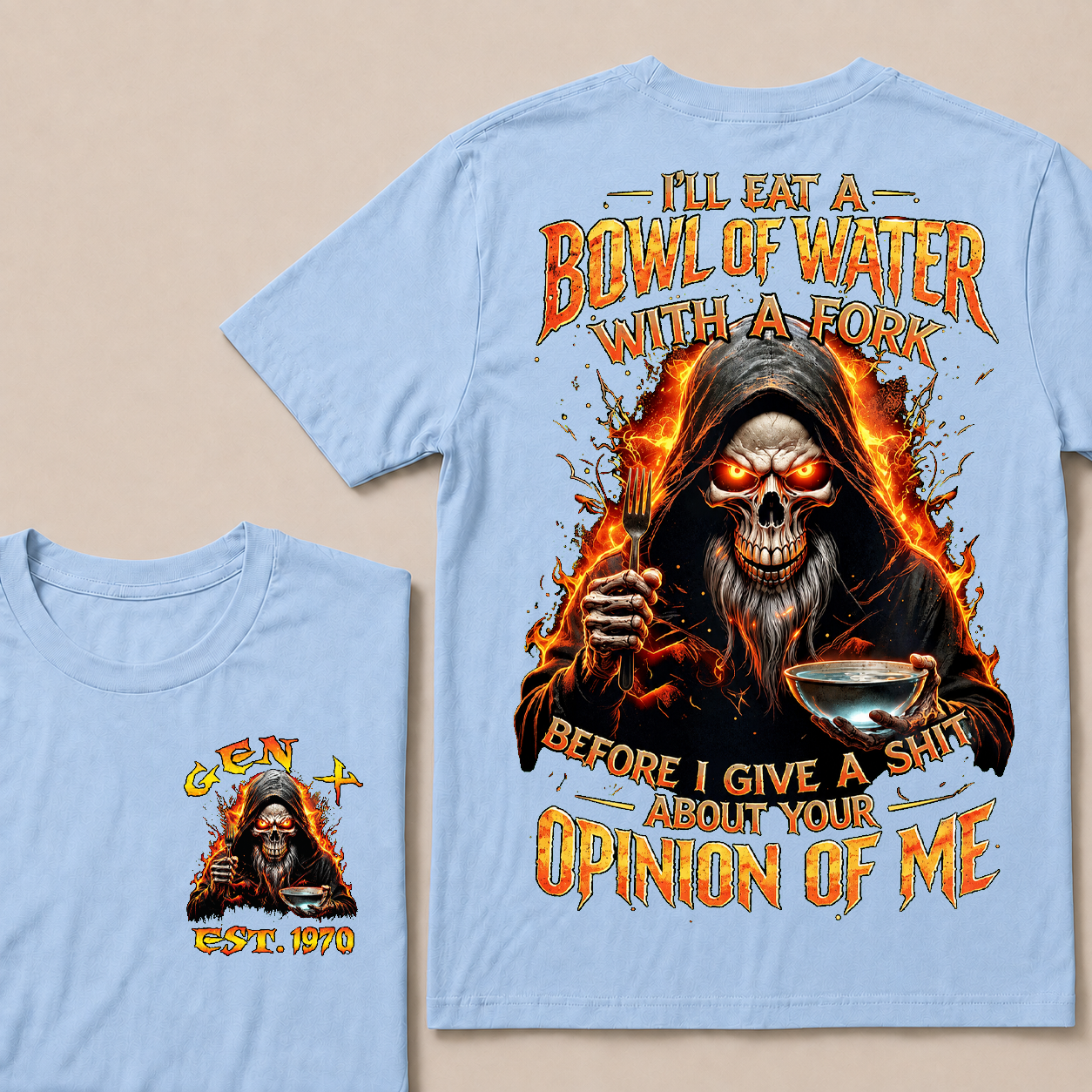 I'll Eat A Bowl Of Water With A Fork Custom Year T-shirt