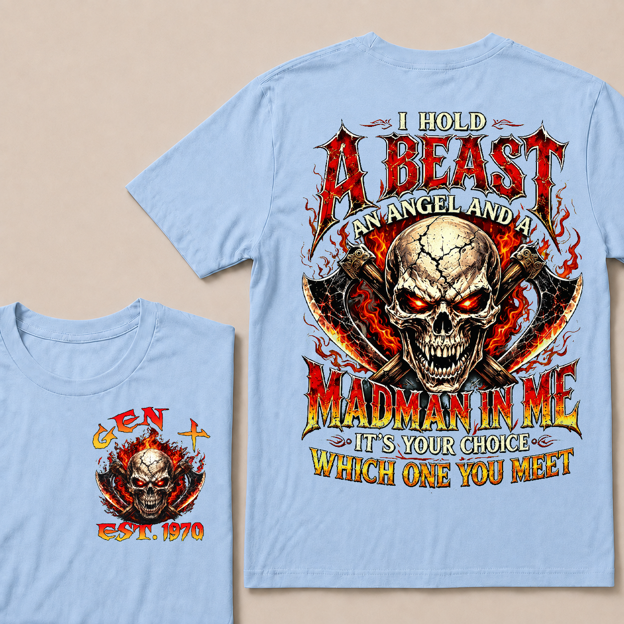 I Hold A Beast An Angel And A Madman In Me Custom Year T-shirt