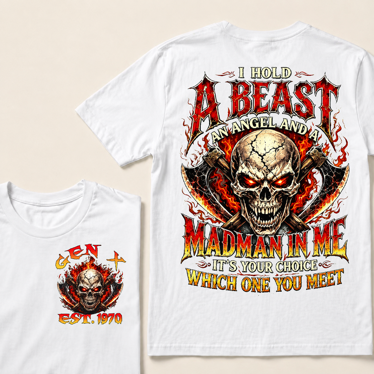 I Hold A Beast An Angel And A Madman In Me Custom Year T-shirt