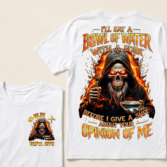 I'll Eat A Bowl Of Water With A Fork Custom Year T-shirt