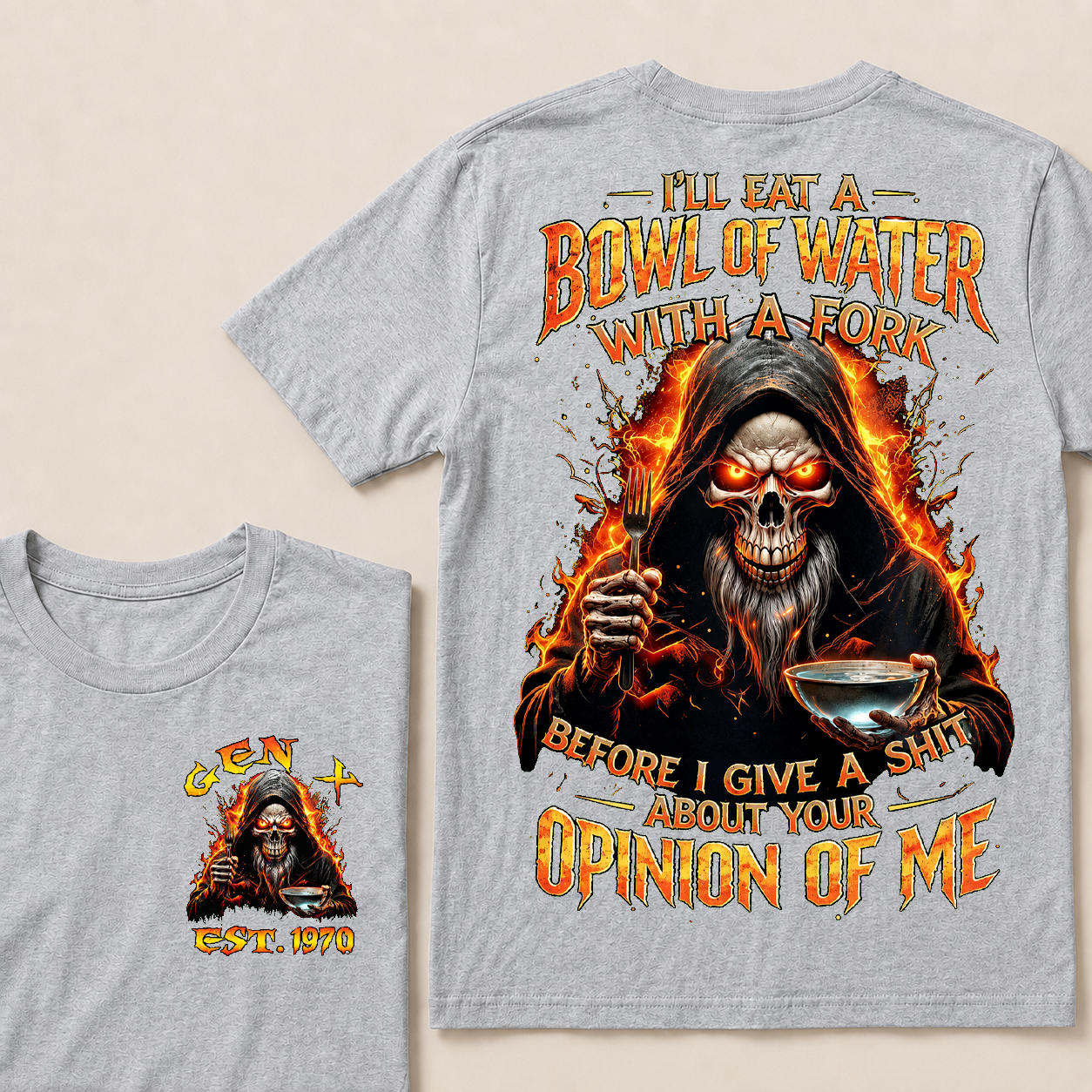 I'll Eat A Bowl Of Water With A Fork Custom Year T-shirt