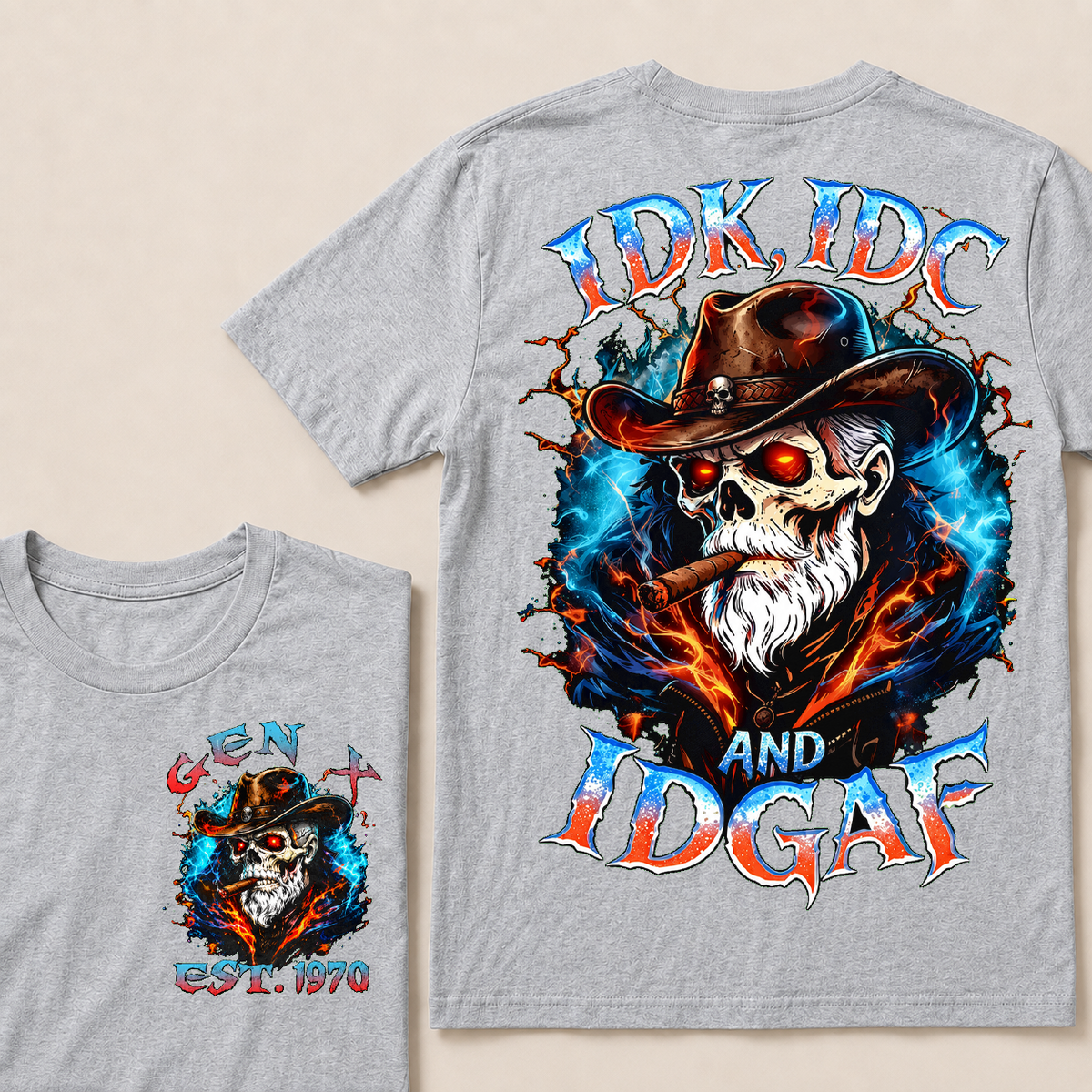 Idk Idc And Idgaf Custom Year T-shirt