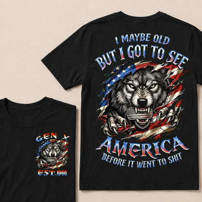 I May Be Old But I Got To See The Usa Before It Went To Shit Custom Year T-shirt