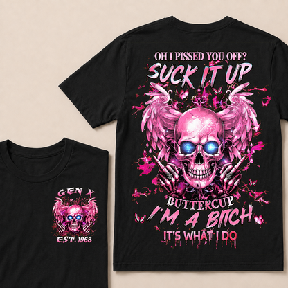 Oh I Pissed You Off Custom Year T-shirt
