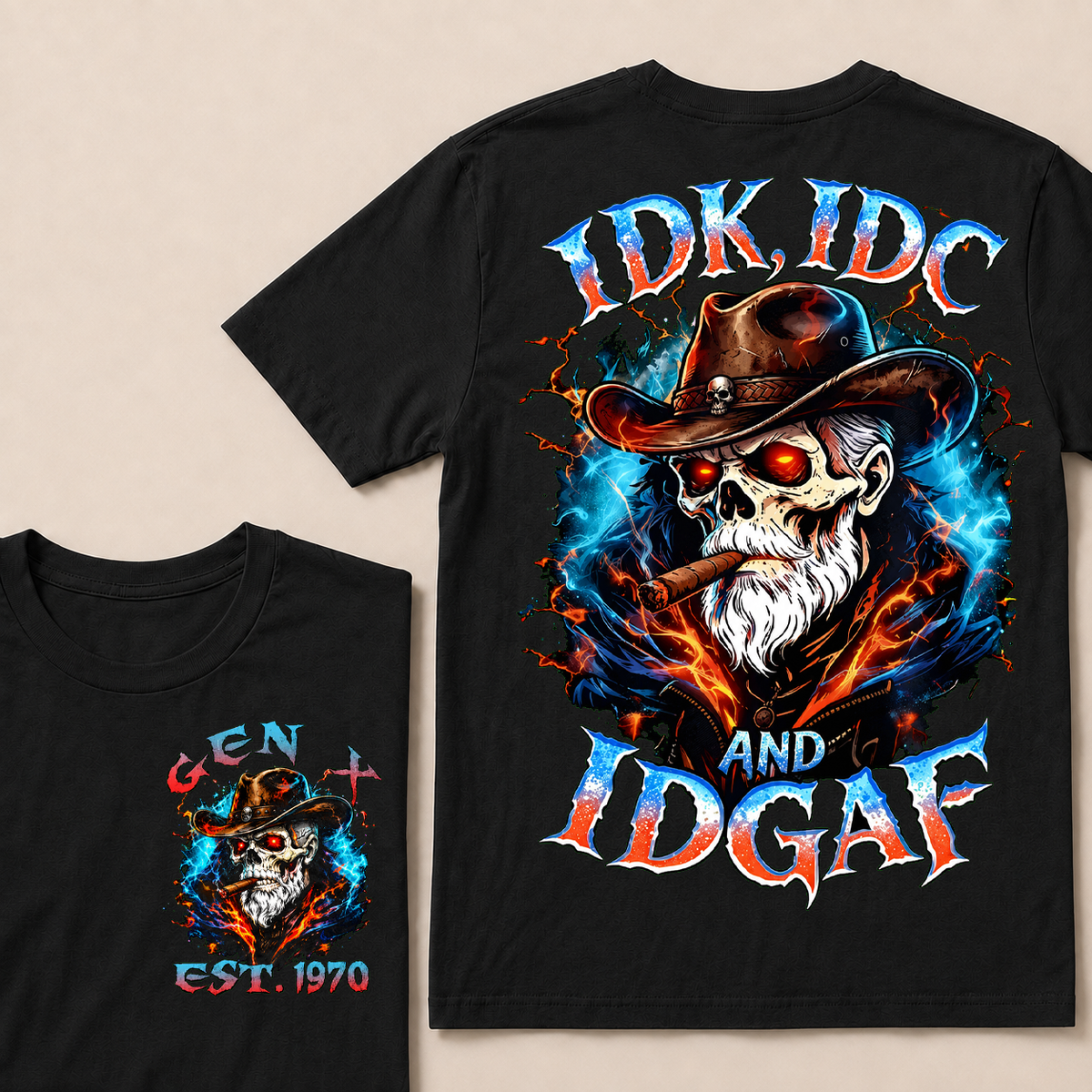 Idk Idc And Idgaf Custom Year T-shirt