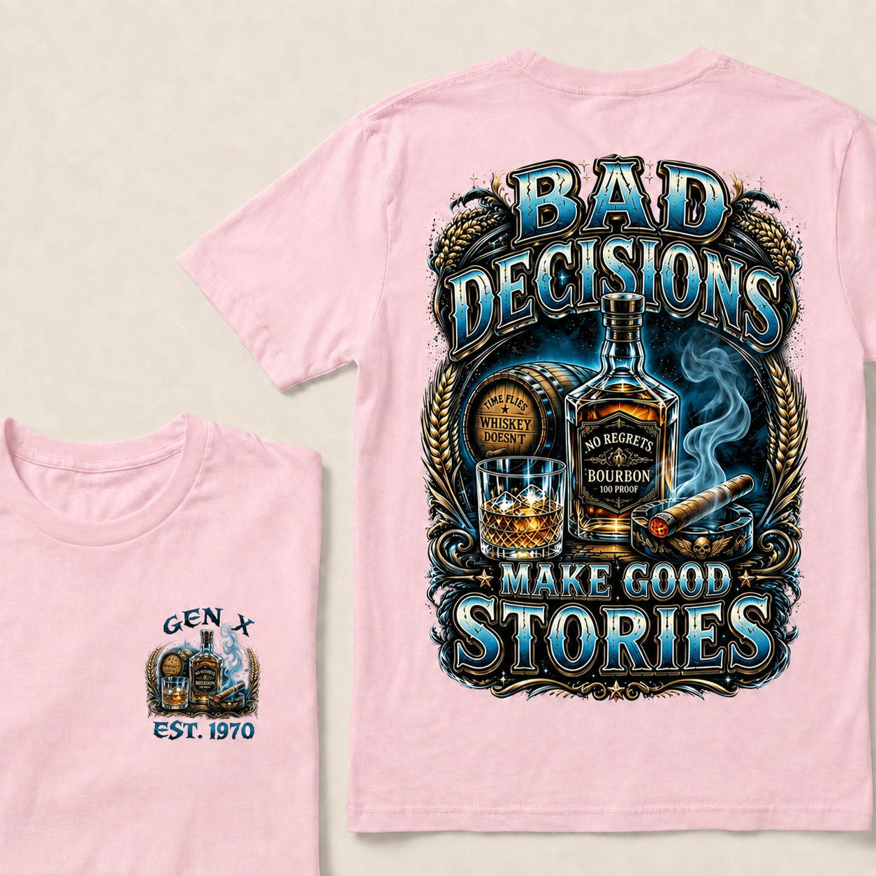Bad Decisions Make Good Stories Custom Year T-shirt