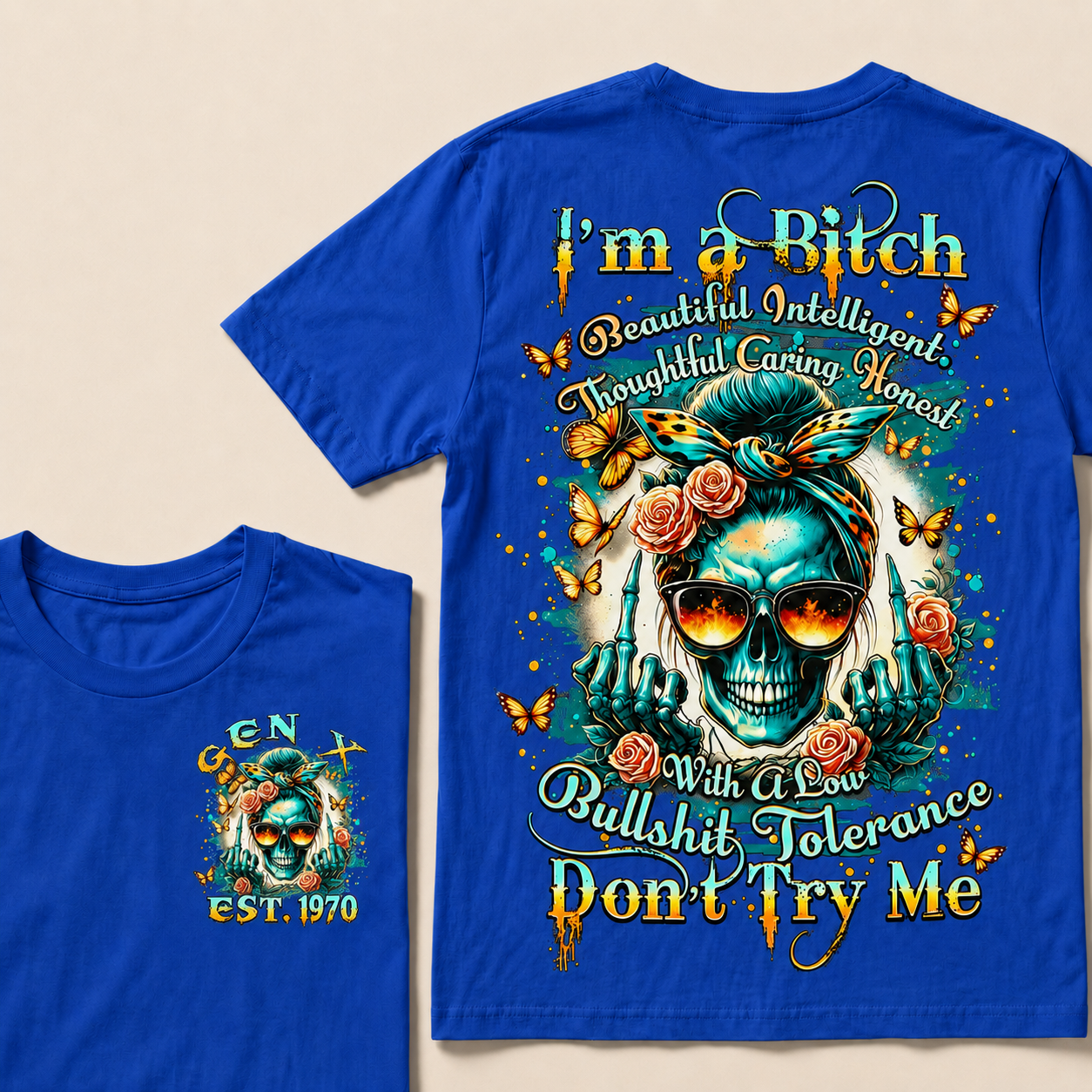 I'm A Bitch With A Low Bullshit Tolerance Don't Try Me Custom Year T-shirt