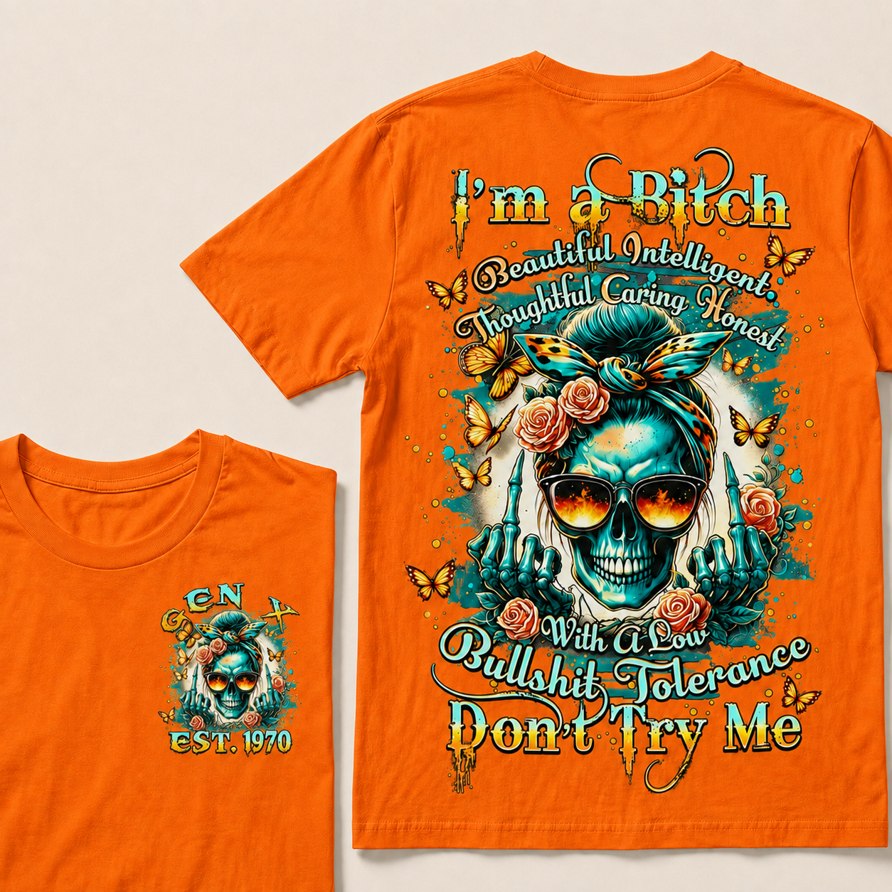 I'm A Bitch With A Low Bullshit Tolerance Don't Try Me Custom Year T-shirt
