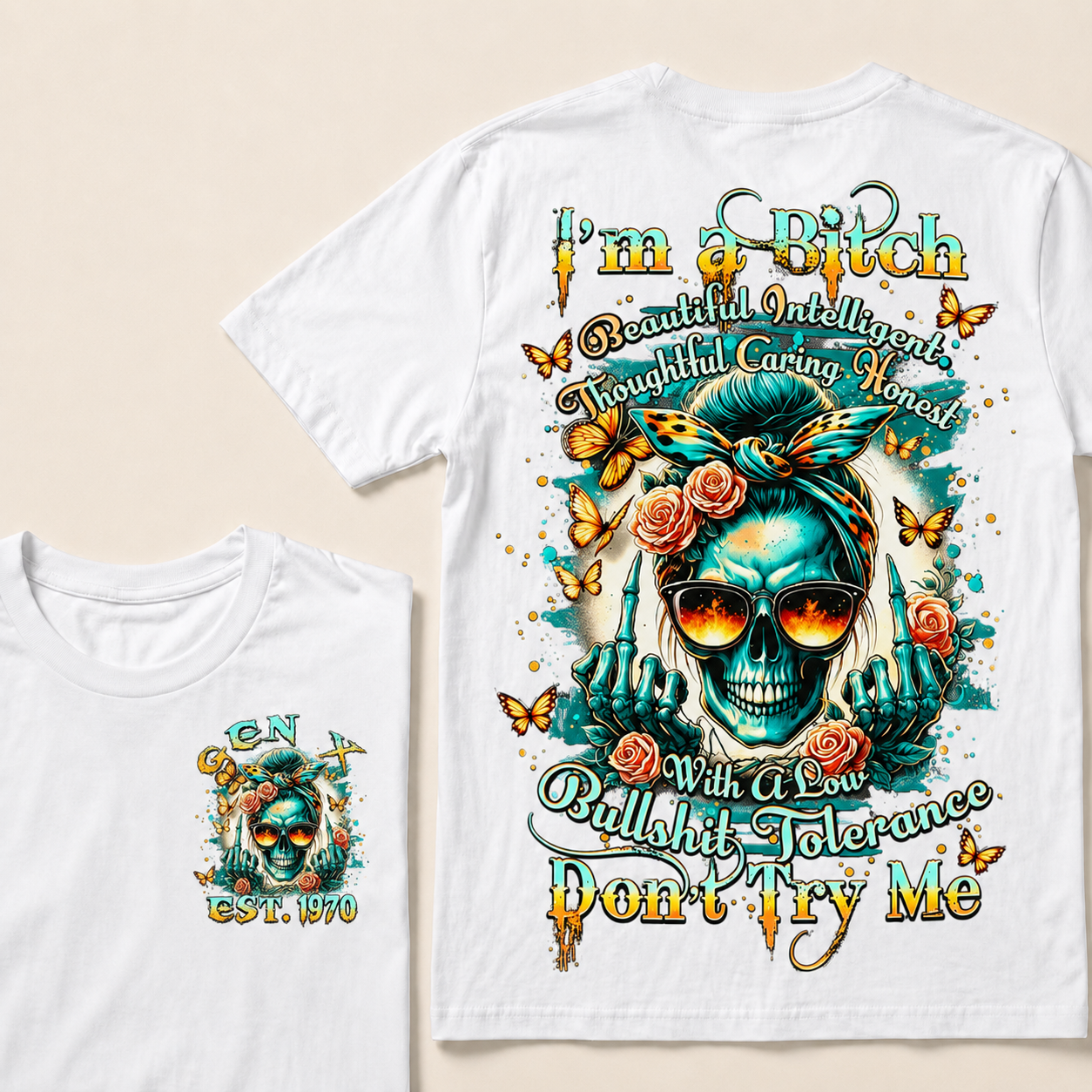 I'm A Bitch With A Low Bullshit Tolerance Don't Try Me Custom Year T-shirt