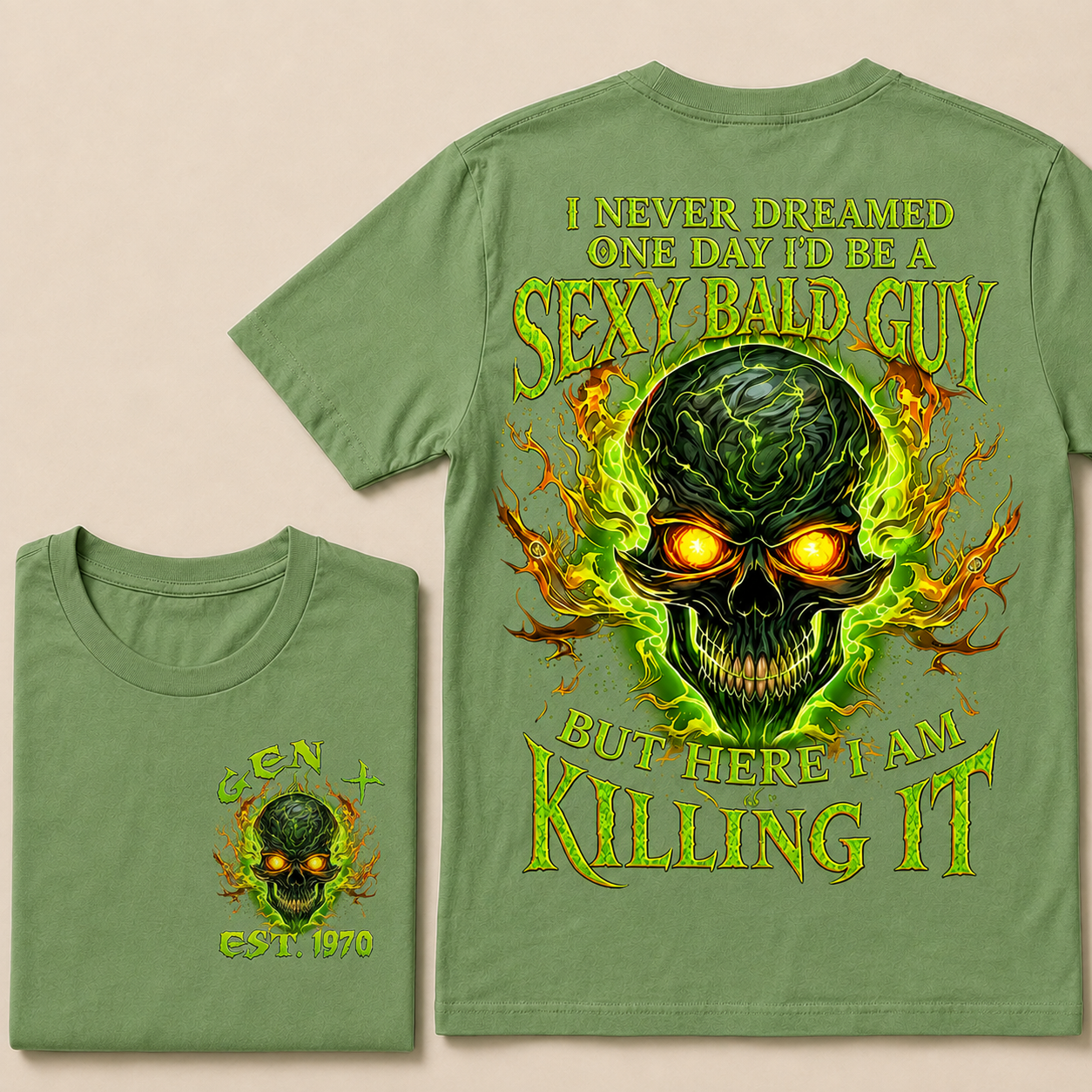 I Never Dreamed One Day I'd Be A Sexy Bald Guy Custom Year T-shirt