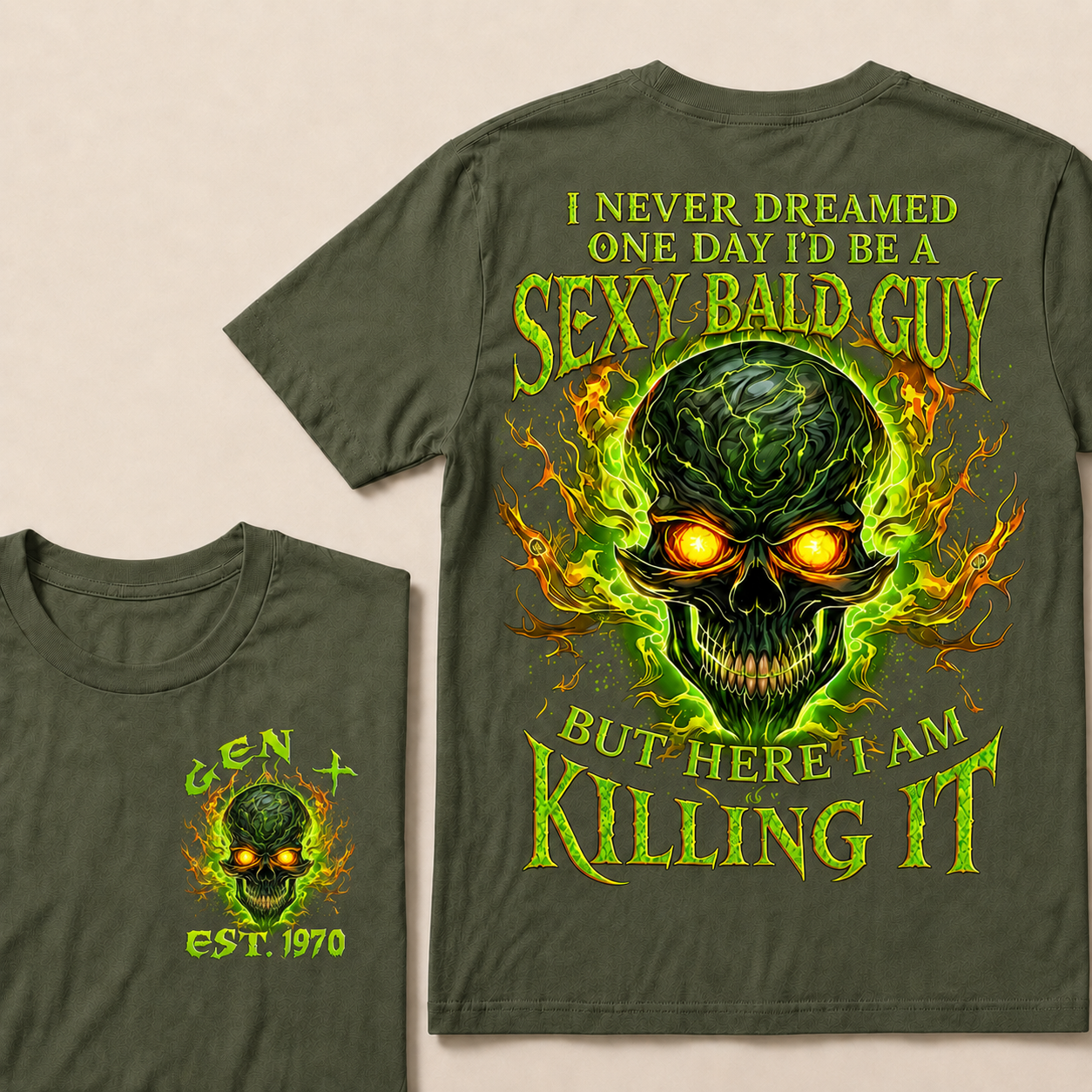 I Never Dreamed One Day I'd Be A Sexy Bald Guy Custom Year T-shirt