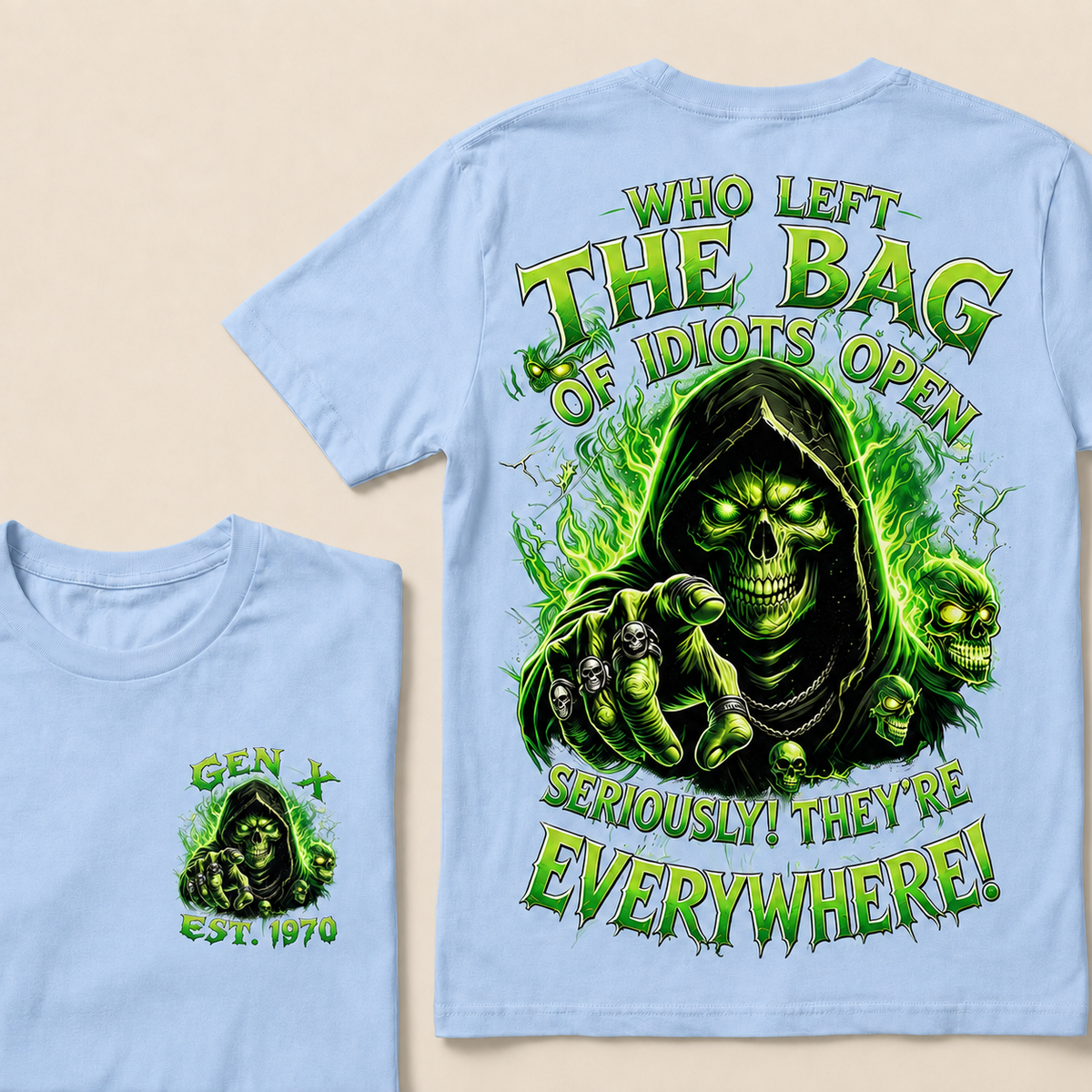 Who Left The Bag Of Idiots Open Seriously! They're Everywhere Custom Year T-shirt