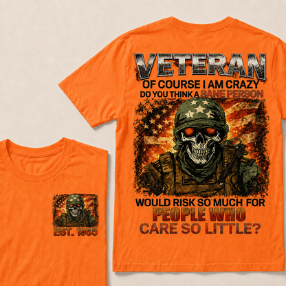 Veteran Of Course I Am Crazy Custom Year Tops