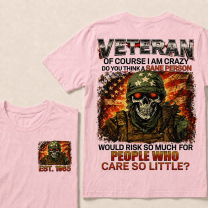Veteran Of Course I Am Crazy Custom Year Tops