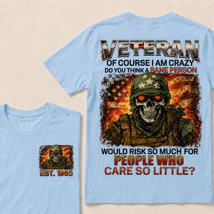 Veteran Of Course I Am Crazy Custom Year Tops