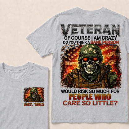 Veteran Of Course I Am Crazy Custom Year Tops