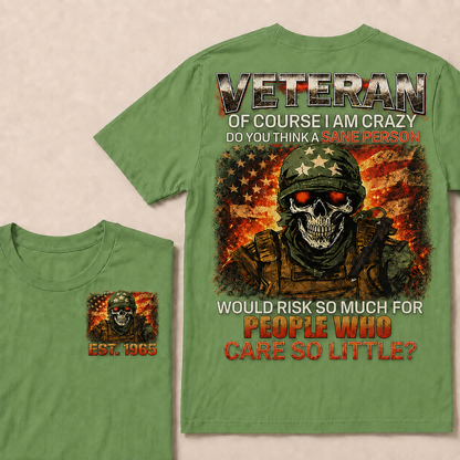 Veteran Of Course I Am Crazy Custom Year Tops