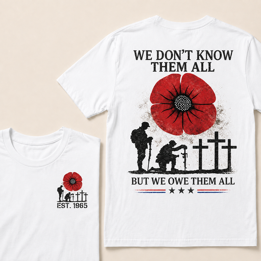 We Don't Know Them All But We Owe Them All Custom Year Women Tops