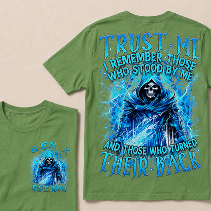 Trust Me I Remember Those Who Stood By Me Custom Year T-shirt