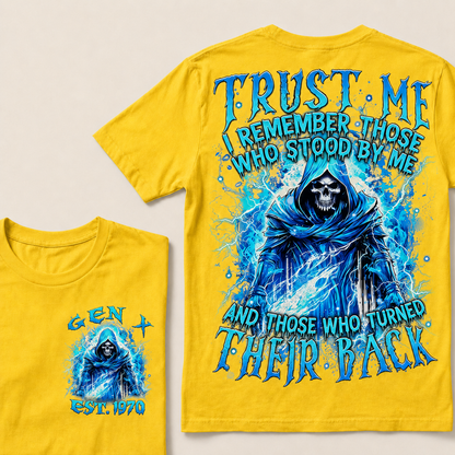 Trust Me I Remember Those Who Stood By Me Custom Year T-shirt