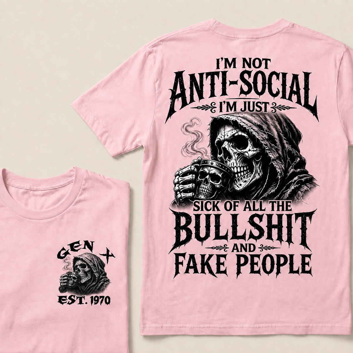 I'm Not Anti-Social I'm Just Sick Of All The Bullshit And Fake People Custom Year T-shirt